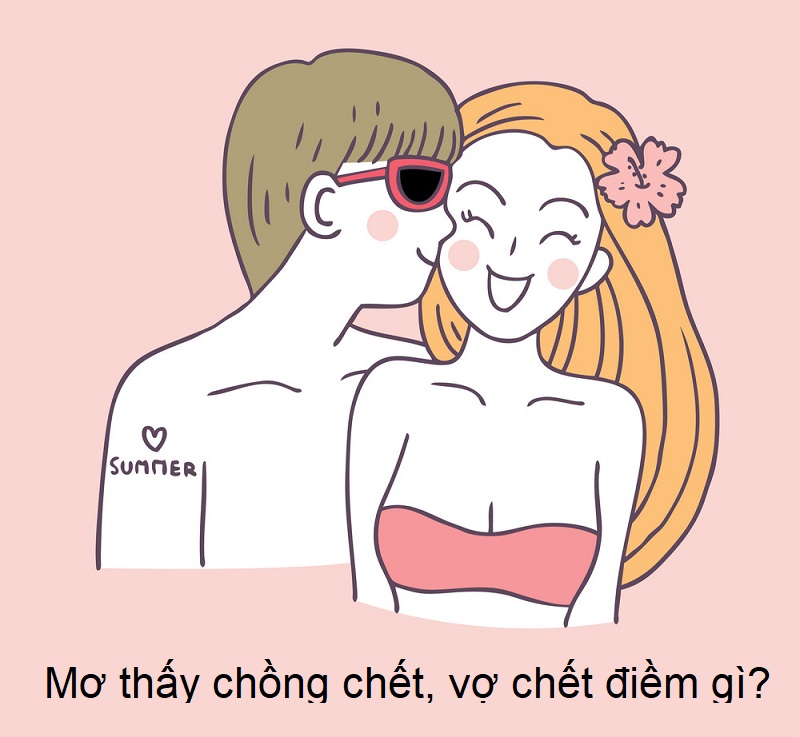 Mơ Thấy Chồng Chết Có Ý Nghĩa Gì? Giải Mã Và Những Điều Cần Biết